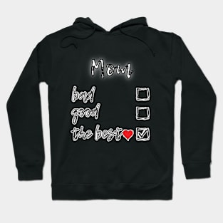 Mom love the best Hoodie